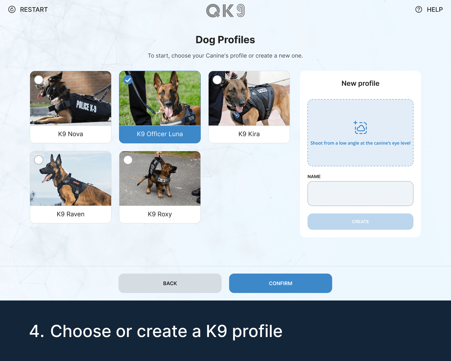 Quantum K9™ working dog profile selection screen for choosing an existing K9 or creating a new K9 profile